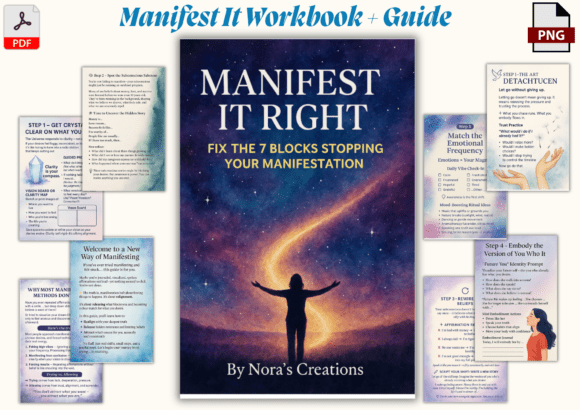 Manifest It Right Workbook: A Practical Framework for Sustainable Manifestation
